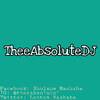 TheeAbsoluteDJ