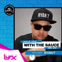 With The Sauce HR 3 -GUEST MIX BY DJ RYAN T by Mali Mali