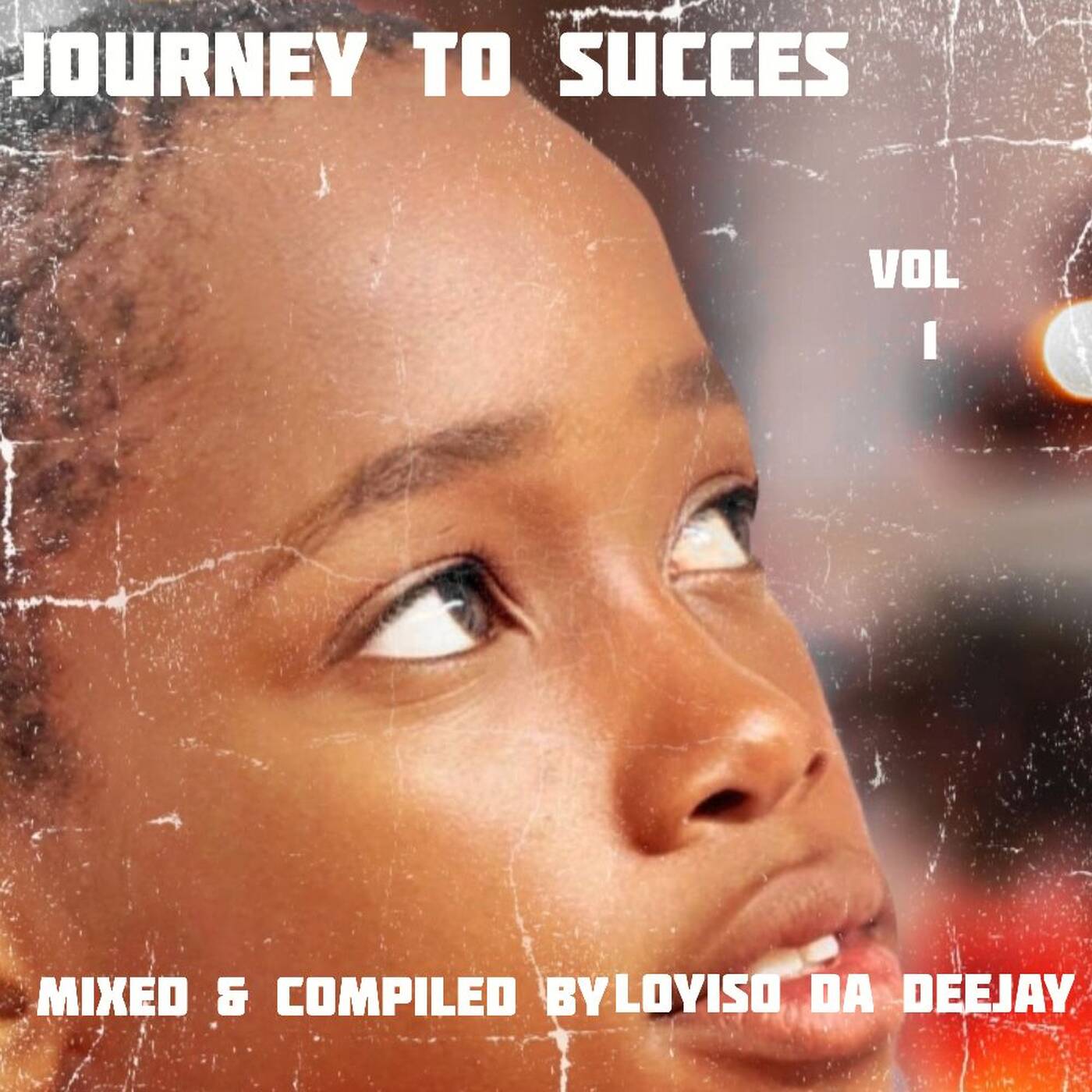 Journey to Succes #001 Mixed By Loyiso Da Deejay episode artwork