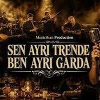 Sen Ayrı Trende Ben Ayrı Garda by ˗ˏˋ🎵ˎˊ˗