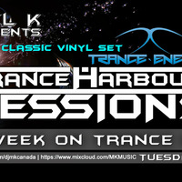 Trance Harbour Sessions  EP 32 Apr 5th 2016 by MichaelK