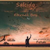 Salcido presents 30 Years - The Eternal Boy by Salcido