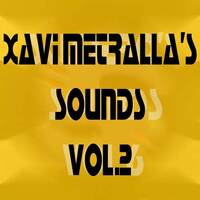 Xavi Metralla's Sounds Vol.2 by Dj~M...