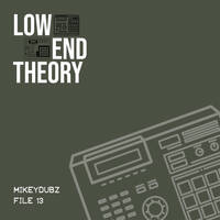 B5 MikeyDubz - Where The Grass Grows by Low End Theory