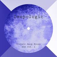 Deepologic - Classic Deep House mix vol.1 by Deepologic
