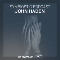John Haden | Symbiostic Podcast 21.03.2016 by Symbiostic
