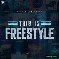 A-Style presents This Is Freestyle EP#137 @ RHR.FM 21.08.19 by A-Style - Harder Styles DJ