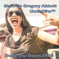 UncleS@m™ - Gregory Abbott - Shake you Down 2K20 by UncleS@m™