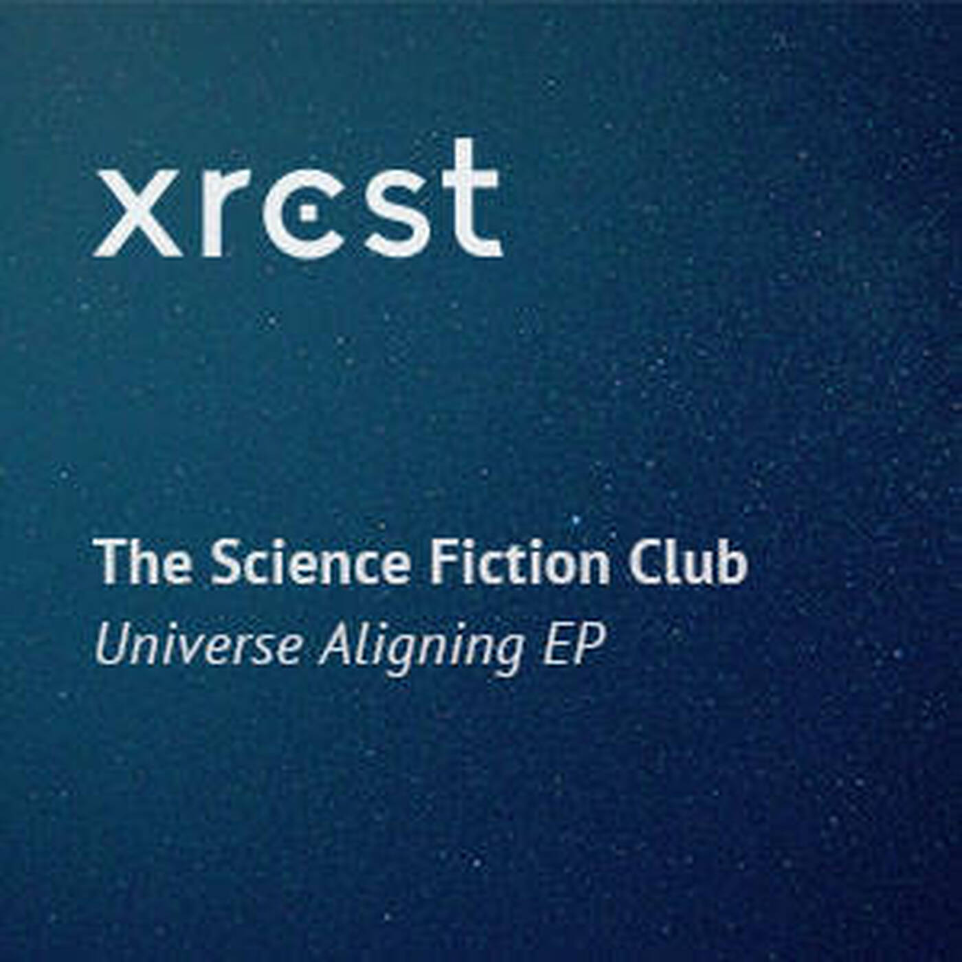 The Science Fiction Club - Universe Aligned [xrcst011] snippet episode artwork