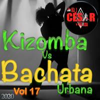 17 - Kizomba Vs Bachata Urbana Mixx Vol 17_2020_ID_ Dj El Cesar D'La Salsa __PN by VDJ CESAR 🎧(salsa-bachata-merengue-cumbia-Latin Music-House)