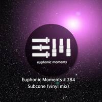 Euphonic Moments # 284 Subcone (vinyl mix) by Euphonic Moments