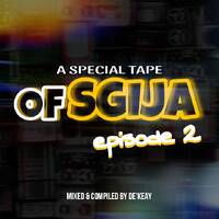 De'KeaY - A Special Tape Of Sgija Episode 2 (Birthday Edition) by De'KeaY