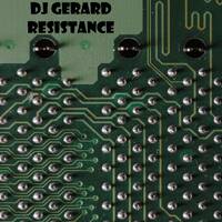 DJ Gerard - Resistance by DJ Gerard