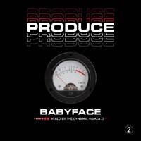 Produce - Babyface (May.2026) by 21hamza