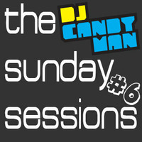 Sunday Session #6 by DJ Candyman