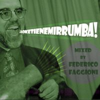 LoKeTieneMiRrumba (Dj Federico F. for Thirty Thirsty) by federico f