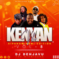 KENYAN VIBE 8 {2022} SPANGWINGWI EDITION by Vdj Dehjavu