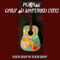 POKS45 Only 4D MATURED