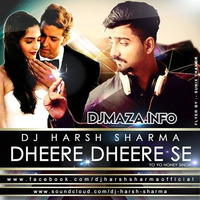 Dheere Dheere -Honey Singh - DJ Harsh Remix by Bollywood Archives