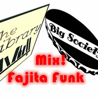 Library Society Mix by Fajita Funk