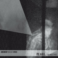 Aremun Podcast 33 - P.E.A.R.L. (Falling Ethics) by Aremun Podcast