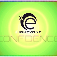 EIGHTYONE - Confidence (Club Mix) by Eightyone