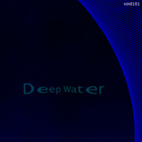 Deep Water by void101