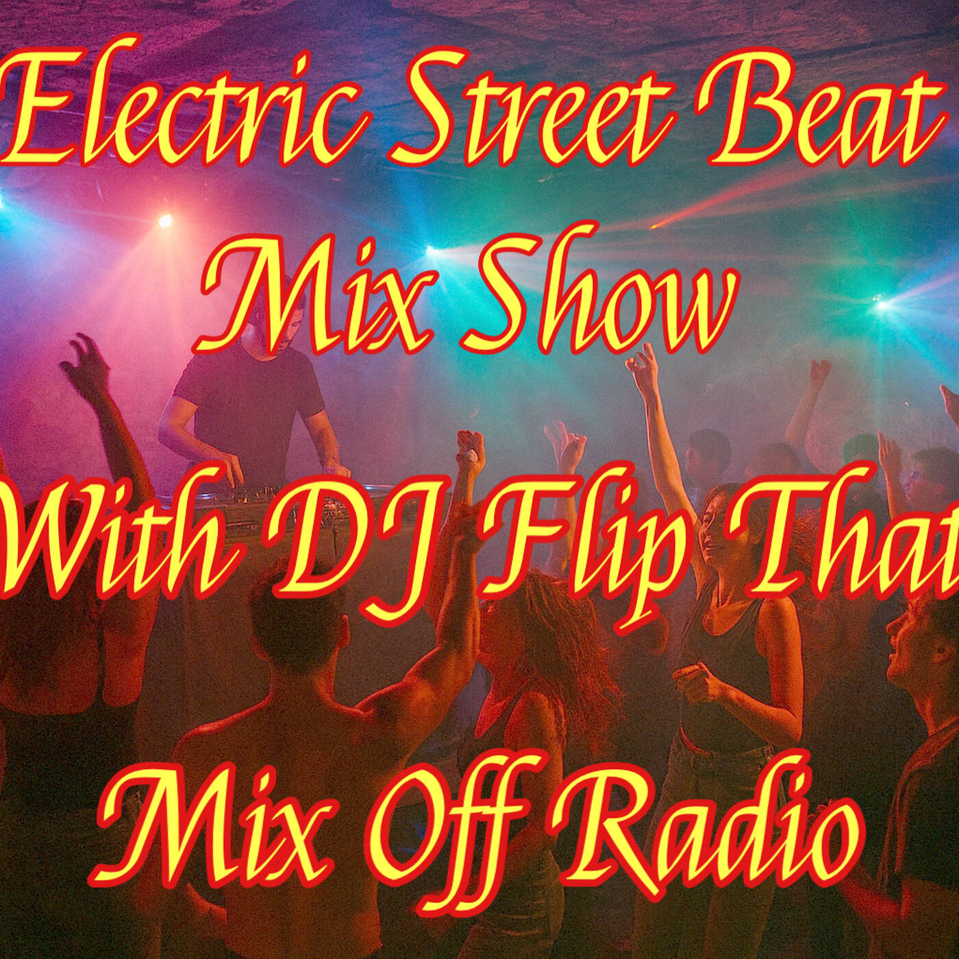 Electric Street Beat Mix Show 9-1-25 ( DJ Mix ) NewHouseMusic-Electronic Music-AfterHours episode artwork