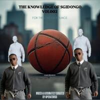 The Knowledge Of Sgidongo Volume 002 (For The Love Of Bounce) by Operator55 (ST4R.PaTREEZY)