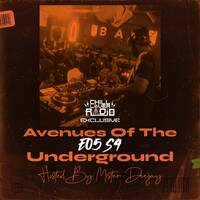 Avenues Of The Underground E05 S4 | Mister Deejay by Chill Lover Radio ✅ | Network