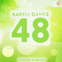 Kareli Dance 48 by Dj Bacon