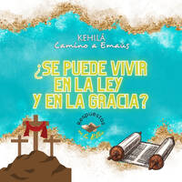 232. ¿Se puede vivir en la ley y en la gracia? | Respuestas en la Biblia by Kehila Camino a Emaus