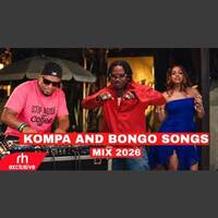 KOMPA VS BONGO SONGS MIX 2026 BY Dj Ambush FT Kompa Mix 2026 The Best of Kompa 2026 by Haniel