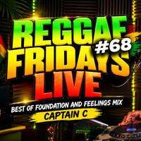 REGGAE FRIDAY #68 🔥 Foundation &amp; Lovers Rock 2026 | Captain C by Captain C THE MUSIC LOVER