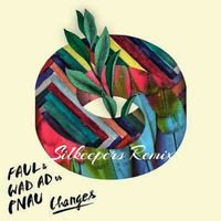 Faul Ft. Wad Ad vs Pnau - Changes (Silkeepers Terrace Edit) FREE DOWNLOAD!! by Silkeepers