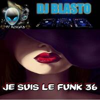 Je Suis Le Funk 36 by DjBlasto
