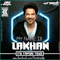 My Name Is Lakhan (Its Tapori Texo) Dj Rock Mankar X Av Remix [ BestTopDJs ] by BESTTOPDJS