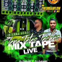 LINTERNA VERDE PLENA TETEO TECHNO MIXTAPE LIVE - DJDAVID - DJDANIEL by @theurbanflow507
