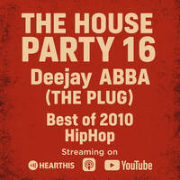 The House Party 16 With DJ ABBA THE PLUG best of 2016 by DJ ABBA KENYA