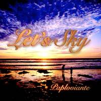 Let's Sky 💕💕💕 Paploviante by Paploviante