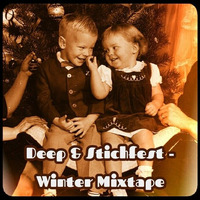 Deep &amp; Stichfest - Winter Mixtape by Deep & Stichfest