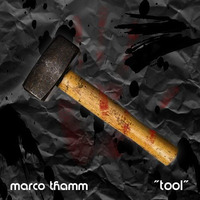 &quot;Tool&quot; - Marco Thamm by Marco Thamm