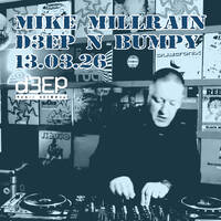 D3EP N BUMPY - 13.03.26 by deepnbumpy