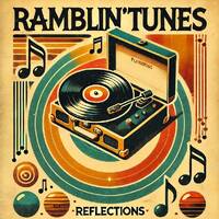 Ramblin’ Tunes - reflections by Pat