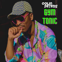 Colin Peters presents... GYM TONIC by Colin Peters