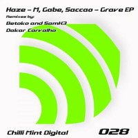 CMD28 Haze - M  Gabe  Saccao - Hades Grave (Original Mix) by ChilliMintMusic
