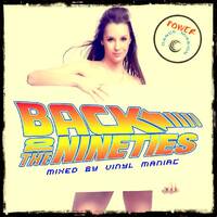Power Dance Mission Back 2 The Nineties mixed by vinyl maniac by Szuflandia Tunez!