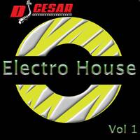 1 - ELECTRO HOUSE Mix Vol 1_2021-Dj Cesar_Cv by VDJ CESAR 🎧(salsa-bachata-merengue-cumbia-Latin Music-House)