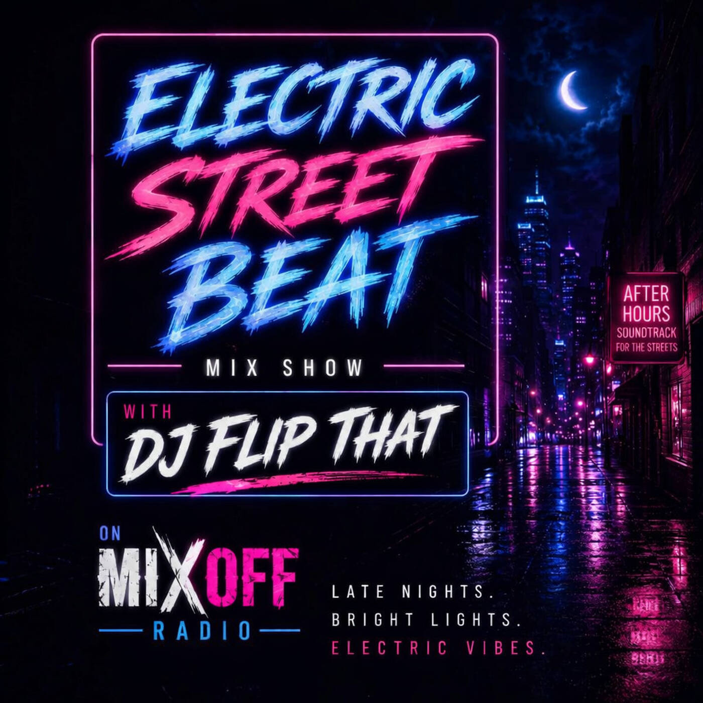 Electric Street Beat Mix Show 5-18-26 ( DJ Mix Show ) New House Music - Electronic Music -After Hours episode artwork