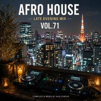 Afro House Late Evening MIX VOL. 71 by Afro House Late Evening MIX